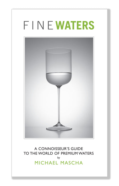 FINE WATERS : A Connoisseur's Guide to the World of Premium Waters - Hardcover (20 Copies)