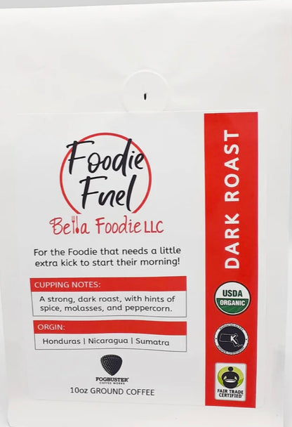 Foodie Fuel Dark Roast Coffee - Bella Foodie